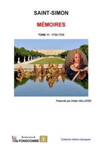Mémoires du duc de Saint-Simon: Tome 11: 1722-1723 + annexes