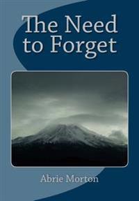 The Need to Forget