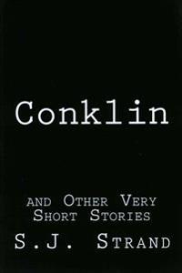 Conklin: and Other Very Short Stories