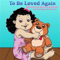 To be loved again