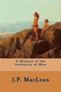 Kirjan kansi "A Manual of the Antiquity of Man"