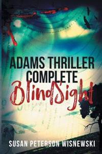 BlindSight: Adams Thriller Complete