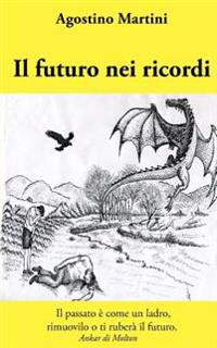 Il futuro nei ricordi