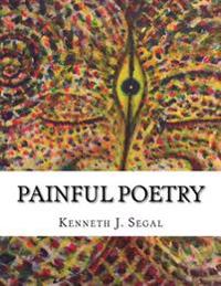 Painful Poetry: Barely Avoiding The Thought-Police!