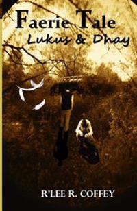 Faerie Tale, Lukus & Dhay
