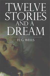 Twelve Stories and a Dream