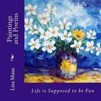 Life is Supposed to be Fun