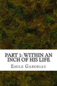 Within an Inch of His Life