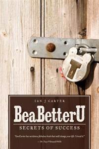 BeaBetterU: Secrets of Success