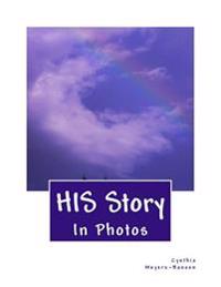 HIS Story In Photos