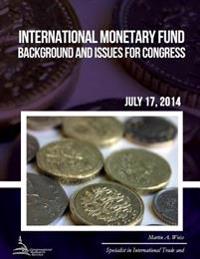 Bokomslag for "International Monetary Fund: Background and Issues for Congress"