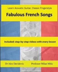 Learn Acoustic Guitar, Classic Fingerstyle: Fabulous French Songs