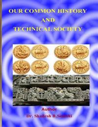 Our Common History and Techanical Society
