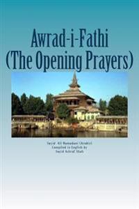 Awrad-i-Fathiah: The Opening Prayers