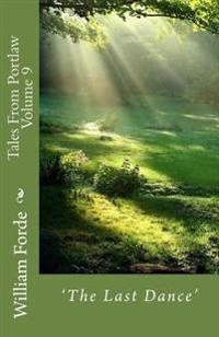 Tales From Portlaw Volume 9: 'The Last Dance'