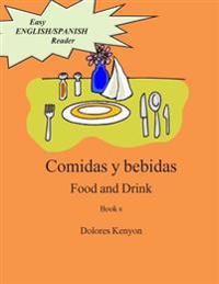 Comidas y bebidas: Easy English/Spanish Reader