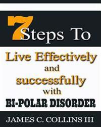 7 Steps To Live Effectively And Successfully With Bipolar Disorder