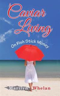 Caviar Living on Fish Stick Money
