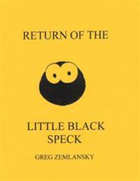 Return Of The Little Black Speck