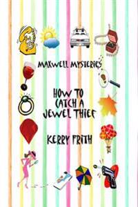 How to catch a jewel thief