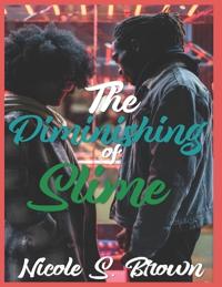 The Diminishing of Slime