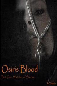 Osiris Blood: Part One: Watcher of Storms