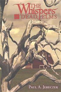 The Whispers of Dead Elms