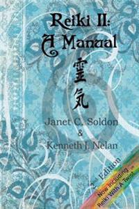 Reiki II: A Manual