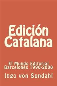 El Mundo Editorial Barcelon�s 1990-2000