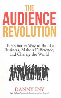 The Audience Revolution