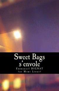 Sweet Bags s'envole