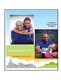 Nothing Divides Us: A Father's Love for His Daughter