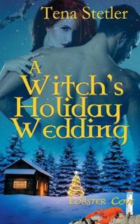 A Witch's Holiday Wedding