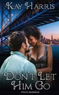 Don't Let Him Go