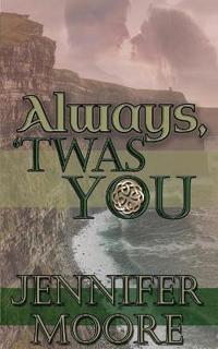 Always, 'Twas You
