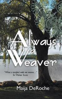 Always a Weaver