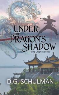 Under the Dragon's Shadow