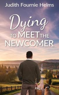 Dying to Meet the Newcomer