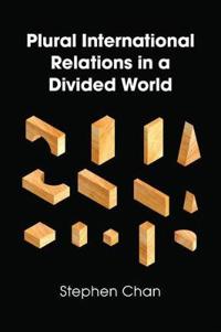 Bokomslag for "Plural International Relations in a Divided World"