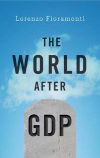 Kirjan kansi "The World After GDP"