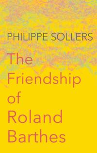 Friendship of Roland Barthes