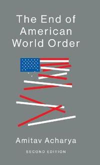 Kirjan kansi "The End of American World Order"