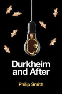 Bokomslag for "Durkheim and After"