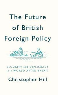 Kirjan kansi "The Future of British Foreign Policy"