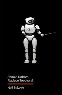 Bokomslag for "Should Robots Replace Teachers?"