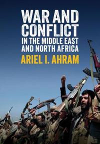 Bokomslag för "War and Conflict in the Middle East and North Africa"