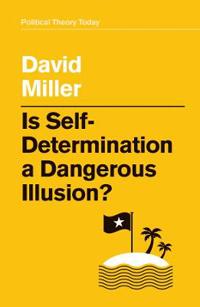 Bokomslag for "Is Self-Determination a Dangerous Illusion?"