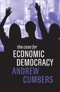 Bokomslag for "The Case for Economic Democracy"