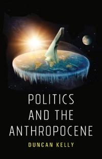 Bokomslag for "Politics and the Anthropocene"