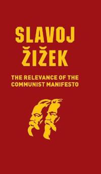 Bokomslag för "The Relevance of the Communist Manifesto"